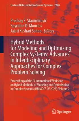 Stanimirovic / Mourtas / Sahoo |  Hybrid Methods for Modeling and Optimizing Complex Systems: Advances in Interdisciplinary Approaches for Complex Problem Solving | Buch |  Sack Fachmedien