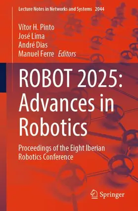 Pinto / Lima / Dias |  ROBOT 2025: Advances in Robotics | Buch |  Sack Fachmedien