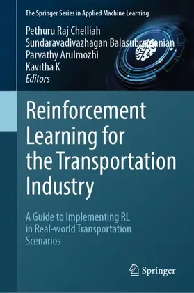 Chelliah / Balasubramanian / Arulmozhi | Reinforcement Learning for the Transportation Industry | Buch | 978-3-032-30245-8 | www.sack.de
