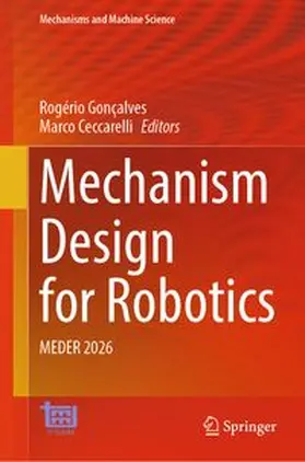 Gonçalves / Ceccarelli |  Mechanism Design for Robotics | eBook | Sack Fachmedien