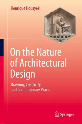 Houayek |  On the Nature of Architectural Design | Buch |  Sack Fachmedien