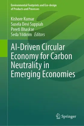 Kumar / Suppiah / Bhaskar |  AI-Driven Circular Economy for Carbon Neutrality in Emerging Economies | Buch |  Sack Fachmedien