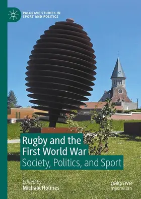 Holmes |  Rugby and the First World War | Buch |  Sack Fachmedien