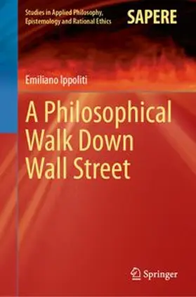 Ippoliti | A Philosophical Walk Down Wall Street | E-Book | www.sack.de