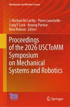 McCarthy / Larochelle / Lusk |  Proceedings of the 2026 USCToMM Symposium on Mechanical Systems and Robotics | eBook | Sack Fachmedien