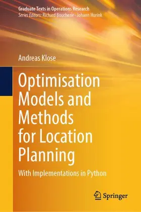 Klose |  Optimisation Models and Methods for Location Planning | Buch |  Sack Fachmedien