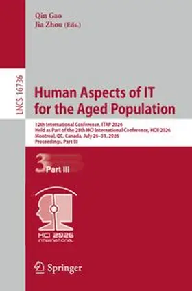 Gao / Zhou |  Human Aspects of IT for the Aged Population | eBook | Sack Fachmedien