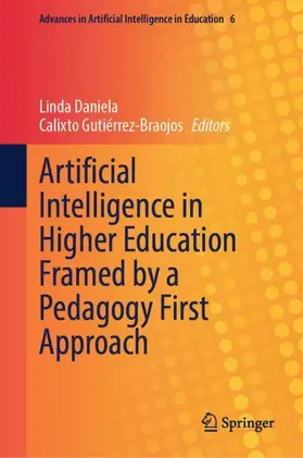 Daniela / Gutiérrez-Braojos |  Artificial Intelligence in Higher Education Framed by a Pedagogy First Approach | Buch |  Sack Fachmedien