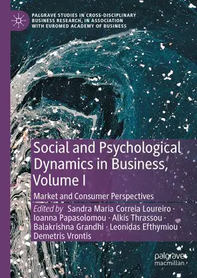 Loureiro / Papasolomou / Thrassou |  Social and Psychological Dynamics in Business, Volume I | Buch |  Sack Fachmedien