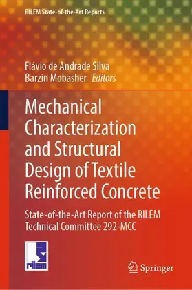 de Andrade Silva / Mobasher |  Mechanical Characterization and Structural Design of Textile Reinforced Concrete | Buch |  Sack Fachmedien