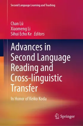 Lü / Li / Ke | Advances in Second Language Reading and Cross-linguistic Transfer | Buch | 978-3-032-30712-5 | www.sack.de