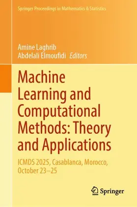 Laghrib / Elmoufidi |  Machine Learning and Computational Methods: Theory and Applications | Buch |  Sack Fachmedien