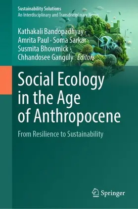 Bandopadhyay / Paul / Sarkar |  Social Ecology in the Age of Anthropocene | Buch |  Sack Fachmedien