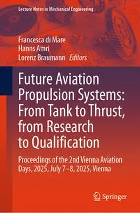 di Mare / Amri / Braumann | Future Aviation Propulsion Systems: From Tank to Thrust, from Research to Qualification | E-Book | www.sack.de