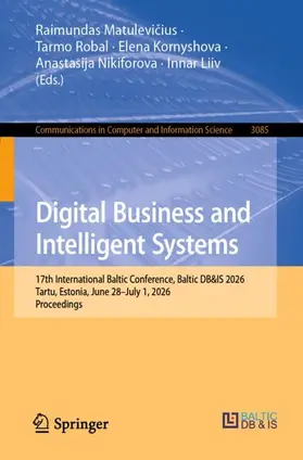 Matulevicius / Robal / Kornyshova |  Digital Business and Intelligent Systems | Buch |  Sack Fachmedien