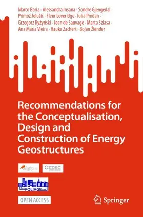 Barla / Insana / Gjengedal | Recommendations for the Conceptualisation, Design and Construction of Energy Geostructures | Buch | 978-3-032-30926-6 | www.sack.de