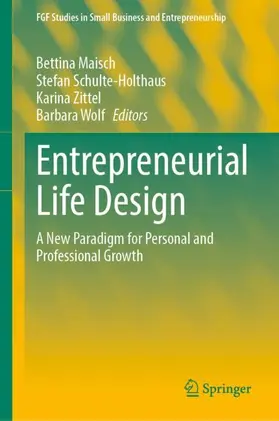 Maisch / Schulte-Holthaus / Zittel | Entrepreneurial Life Design | Buch | 978-3-032-30929-7 | www.sack.de