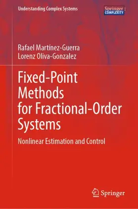 Martínez-Guerra / Oliva-Gonzalez | Fixed-Point Methods for Fractional-Order Systems | Buch | 978-3-032-30969-3 | www.sack.de