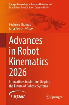 Thomas / Perez |  Advances in Robot Kinematics 2026 | Buch |  Sack Fachmedien