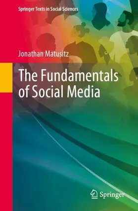 Matusitz |  The Fundamentals of Social Media | Buch |  Sack Fachmedien