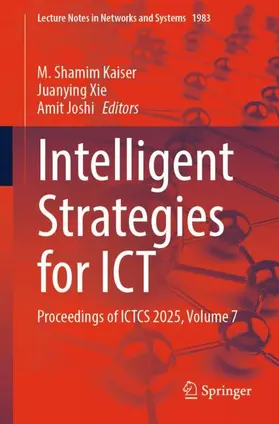Kaiser / Xie / Joshi | Intelligent Strategies for ICT | Buch | 978-3-032-31118-4 | www.sack.de