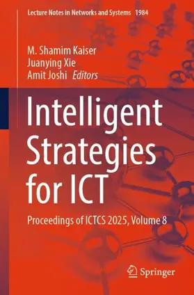 Kaiser / Xie / Joshi | Intelligent Strategies for ICT | Buch | 978-3-032-31215-0 | www.sack.de