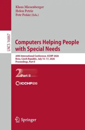 Miesenberger / Petrie / Penáz | Computers Helping People with Special Needs | Buch | 978-3-032-31307-2 | www.sack.de