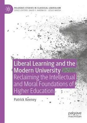 Keeney |  Liberal Learning and the Modern University | Buch |  Sack Fachmedien