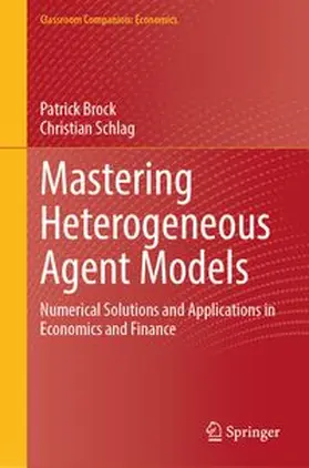 Brock / Schlag |  Mastering Heterogeneous Agent Models | Buch |  Sack Fachmedien