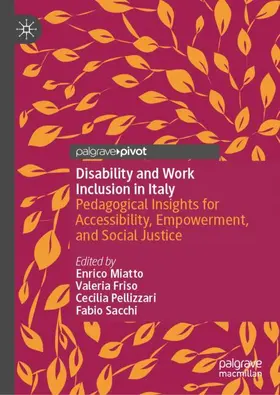 Miatto / Friso / Pellizzari |  Disability and Work Inclusion in Italy | Buch |  Sack Fachmedien