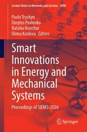 Tryshyn / Pavlenko / Honchar |  Smart Innovations in Energy and Mechanical Systems | Buch |  Sack Fachmedien
