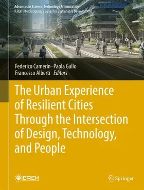 Camerin / Gallo / Alberti |  The Urban Experience of Resilient Cities Through the Intersection of Design, Technology, and People | Buch |  Sack Fachmedien
