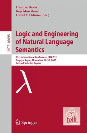 Bekki / Mineshima / Oshima |  Logic and Engineering of Natural Language Semantics | Buch |  Sack Fachmedien