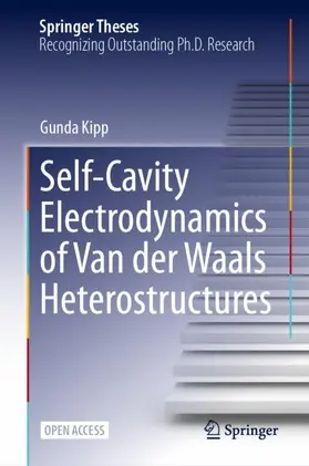 Kipp |  Self-Cavity Electrodynamics of Van der Waals Heterostructures | Buch |  Sack Fachmedien