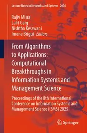Misra / Garg / Kesswani |  From Algorithms to Applications: Computational Breakthroughs in Information Systems and Management Science | eBook | Sack Fachmedien