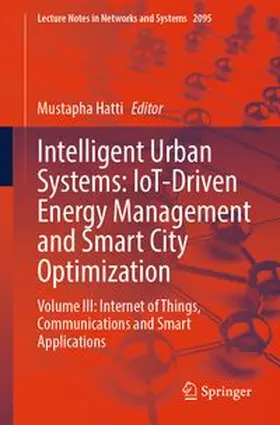 Hatti |  Intelligent Urban Systems: IoT-Driven Energy Management and Smart City Optimization | eBook | Sack Fachmedien