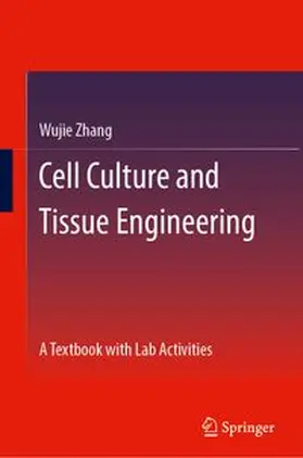 Zhang |  Cell Culture and Tissue Engineering | eBook | Sack Fachmedien