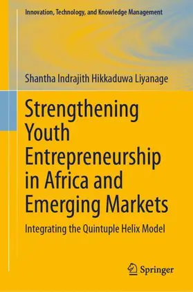 Liyanage |  Strengthening Youth Entrepreneurship in Africa and Emerging Markets | Buch |  Sack Fachmedien