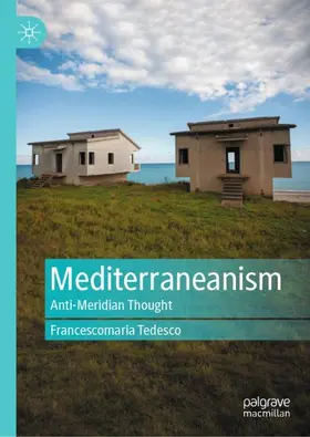 Tedesco |  Mediterraneanism | Buch |  Sack Fachmedien