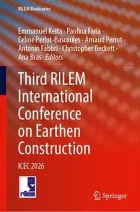 Keita / Faria / Perlot-Bascoules |  Third RILEM International Conference on Earthen Construction | Buch |  Sack Fachmedien