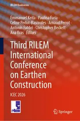 Keita / Faria / Perlot-Bascoules |  Third RILEM International Conference on Earthen Construction | eBook | Sack Fachmedien