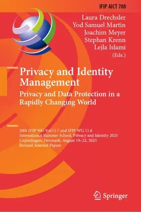 Drechsler / Martín / Meyer |  Privacy and Identity Management. Privacy and Data Protection in a Rapidly Changing World | Buch |  Sack Fachmedien