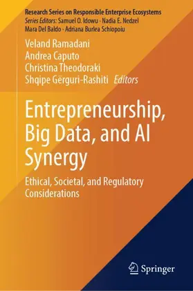 Ramadani / Caputo / Theodoraki |  Entrepreneurship, Big Data, and AI Synergy | Buch |  Sack Fachmedien