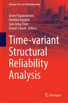 Papaioannou / Kanjilal / Chen |  Time-variant Structural Reliability Analysis | Buch |  Sack Fachmedien