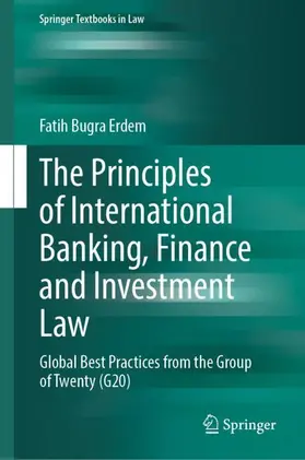 Erdem |  The Principles of International Banking, Finance and Investment Law | Buch |  Sack Fachmedien