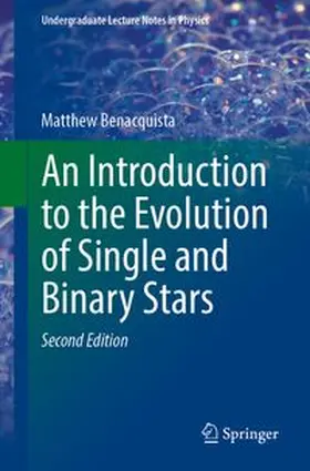 Benacquista | An Introduction to the Evolution of Single and Binary Stars | Buch | 978-3-032-32645-4 | www.sack.de