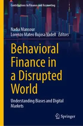 Mansour / Bujosa Vadell |  Behavioral Finance in a Disrupted World | Buch |  Sack Fachmedien