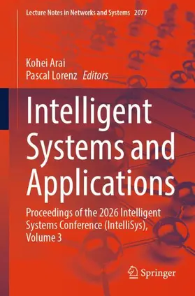 Arai / Lorenz |  Intelligent Systems and Applications | Buch |  Sack Fachmedien