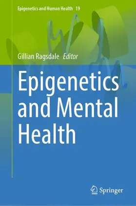 Ragsdale |  Epigenetics and Mental Health | Buch |  Sack Fachmedien