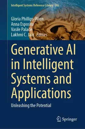 Phillips-Wren / Esposito / Palade |  Generative AI in Intelligent Systems and Applications | Buch |  Sack Fachmedien